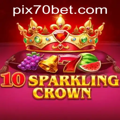 Descubra o Fascinante Mundo do Jogo 10SparklingCrown em 70bet.com