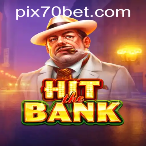 Descubra o Fascínio do Jogo HitTheBank em 70bet.com
