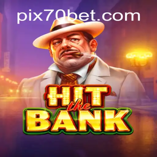 Descubra o Fascínio do Jogo HitTheBank em 70bet.com