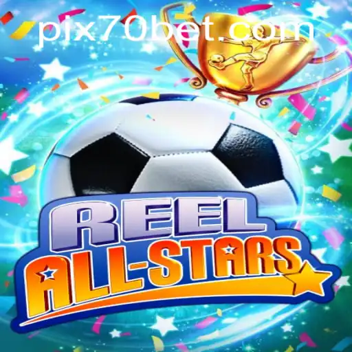 Explorando ReelAllStars: Um Mundo de Emoção no 70bet.com